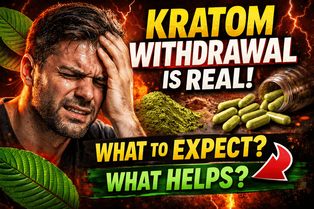 Kratom Withdrawal Is Real: What to Expect and What Helps